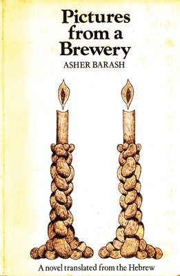 Asher Barash - Pictures from a Brewery, Inbunden