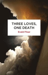 bokomslag Three Loves, One Death