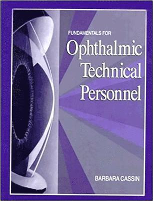 Fundamentals for Ophthalmic Technical Personnel 1