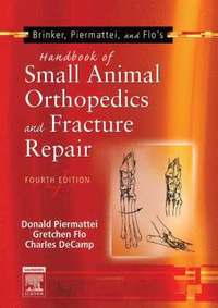 bokomslag Brinker, Piermattei and Flo's Handbook of Small Animal Orthopedics and Fracture Repair