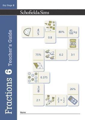 Fractions, Decimals and Percentages Book 6 Teacher's Guide (Year 6, Ages 10-11) 1