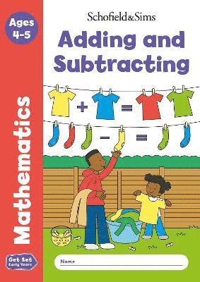 Get Set Mathematics: Adding and Subtracting, Early Years Foundation Stage, Ages 4-5 1