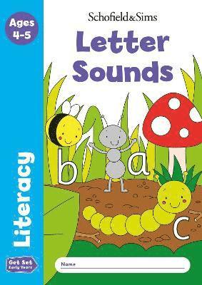 Get Set Literacy: Letter Sounds, Early Years Foundation Stage, Ages 4-5 1