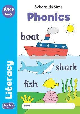 Get Set Literacy: Phonics, Early Years Foundation Stage, Ages 4-5 1