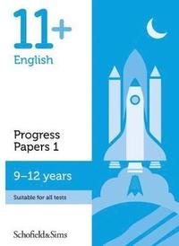 bokomslag 11+ English Progress Papers Book 1: KS2, Ages 9-12