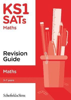 Steve Schofield & Sims, Mills - KS1 SATs Maths Revision Guide, Häftad
