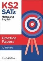 Schofield & Sims, Sarah-Anne Fernandes, Giles Clare - KS2 SATs Maths and English Practice Papers, Häftad