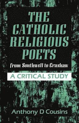 Anthony D. Cousins, Anthony Cousins, A. D. Cousins - Catholic Religious Poets, Häftad