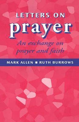 bokomslag Letters on Prayer