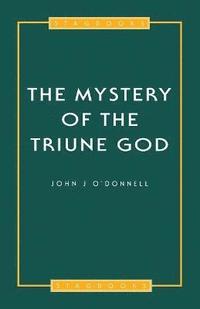 bokomslag Mystery Of The Triune God