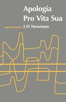 John Henry Newman - Apologia Pro Vita Sua, Häftad