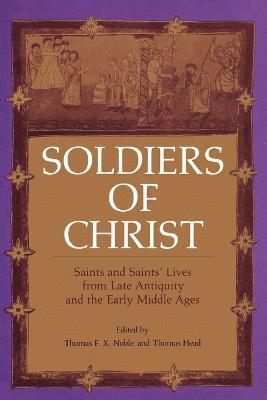 Thomas F.X. Noble, Thomas Head - Soldiers Of Christ, Häftad