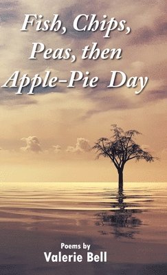 bokomslag Fish, Chips, Peas, Then Apple Pie Day