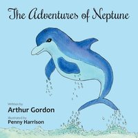 bokomslag The Adventures of Neptune