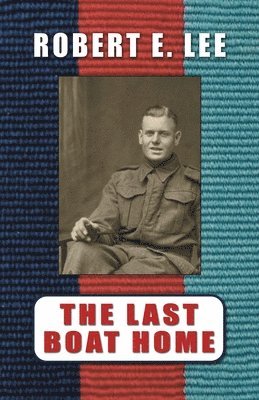 Robert E Lee - Last Boat Home, Häftad