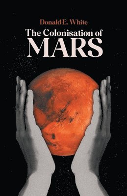 The Colonisation of Mars 1