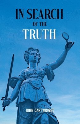 John Cartwright - In Search of the Truth, Häftad