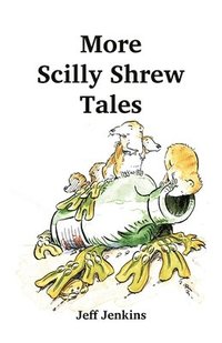 bokomslag More Scilly Shrew Tales