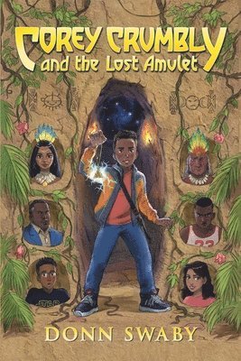 bokomslag Corey Crumbly and the Lost Amulet: A Gripping Adventure Tale about Heritage, Courage and the Healing Power of Letting Go.