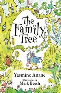 bokomslag The Family Tree: A Heartwarming Tale Celebrating Kindness, Friendship and the Beauty of Differences