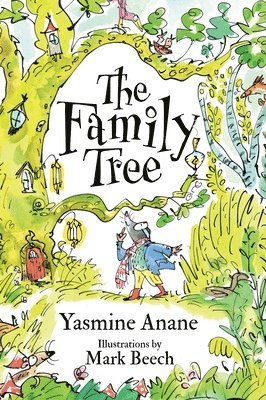 bokomslag The Family Tree: A Heartwarming Tale Celebrating Kindness, Friendship and the Beauty of Differences