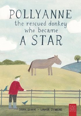 bokomslag Pollyanne - the Rescued Donkey Who Became a Star