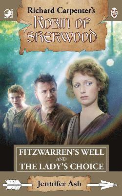 Jennifer Ash - Robin of Sherwood - Fitzwarren's Well & The Lady's Choice, Häftad