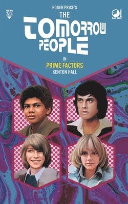 Kenton Hall - The Tomorrow People - Prime Factors, Häftad