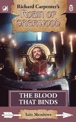 Iain Meadows - Robin of Sherwood - The Blood That Binds, Häftad
