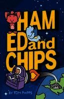 Tom Phipps - Ham, Ed and Chips, Häftad