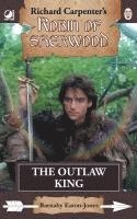 bokomslag The Outlaw King: from Richard Carpenter's Robin of Sherwood