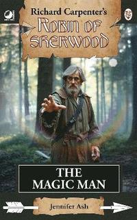 bokomslag Robin of Sherwood - The Magic Man