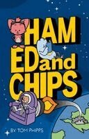 Tom Phipps - Ham, Ed and Chips, Inbunden