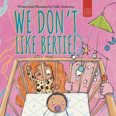 Sally Anderson - We Don't Like Bertie!: A Playful Picture Book About Feeling Left Out and Being Seen for Ages 5-7, Häftad