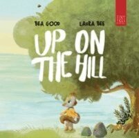 Beatriz Good - Up on the Hill, Häftad