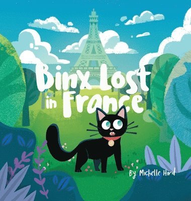 Michelle Hird - Binx Lost in France, Inbunden