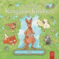 Sharon Gold - A Little Bit of Kangaroo Kindness: A Touching Picture Book about Kindness and Empathy for Readers Aged 5 to 7, Häftad