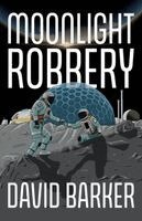 David Barker - Moonlight Robbery, Häftad