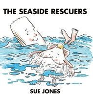 Sue Jones - Seaside Rescuers, Inbunden
