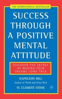 bokomslag Success Through a Positive Mental Attitude