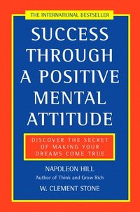 bokomslag Success Through a Positive Mental Attitude