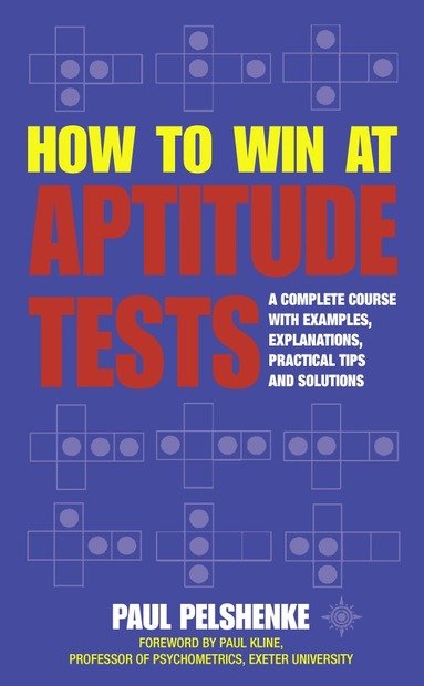 Paul Pelshenke - How to Win at Aptitude Tests, Häftad