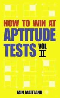 bokomslag How to Win at Aptitude Tests Vol II