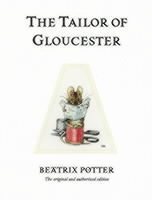 Beatrix Potter - Tailor of Gloucester, Inbunden