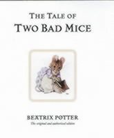 Beatrix Potter - Tale of Two Bad Mice, Inbunden