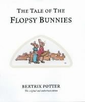 bokomslag The Tale of The Flopsy Bunnies