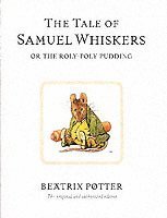 bokomslag The Tale of Samuel Whiskers or the Roly-Poly Pudding
