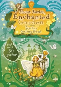 bokomslag Flower Fairies Enchanted Garden Sticker Activity Book