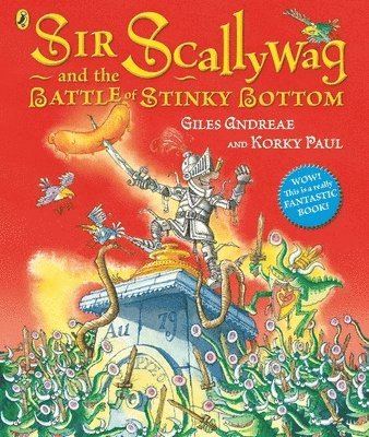 Giles Andreae - Sir Scallywag and the Battle for Stinky Bottom, Häftad