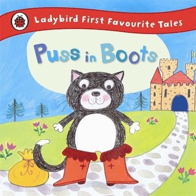 bokomslag Puss in Boots: Ladybird First Favourite Tales